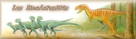 Les derni�res nouvelles sur les dinosaures